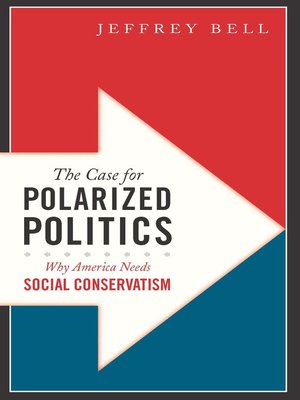 cover image of The Case for Polarized Politics